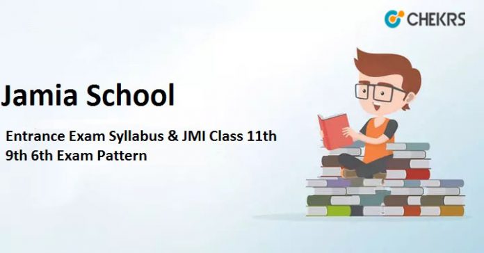 Jamia School Entrance Exam Syllabus 2024 - JMI Class 11th 9th 6th Exam ...