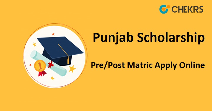 Punjab Scholarship 2021 22 Pre Post Matric Apply Online Last Date