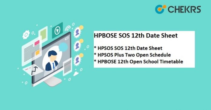 HPBOSE SOS 12th Date Sheet 2024 - Plus Two Open Schedule, hpbose.org