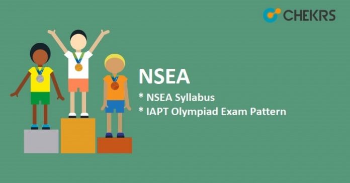 NSEA Syllabus 2025 - NSEA (IAPT) Olympiad Exam Pattern, iapt.org.in