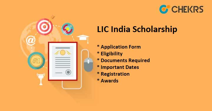 LIC India Scholarship 2023 2024 Application Form Last Date Eligibility