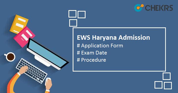 Ews Haryana Admission 21 22 Application Form Exam Date